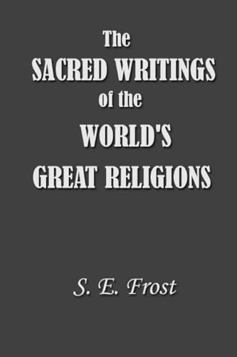 Imagen de archivo de The Sacred Writings of the World's Great Religions a la venta por Better World Books