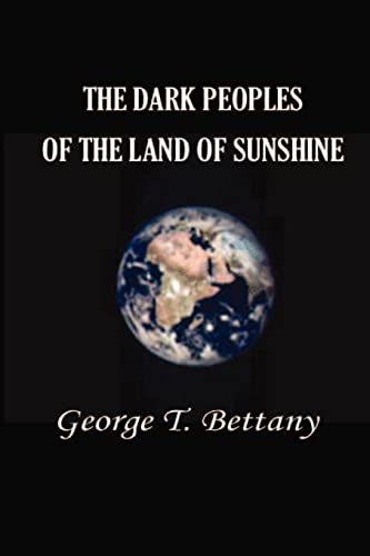 9781931541633: The Dark Peoples of the Land of Sunshine: A Popular Account of the Peoples and Tribes of Africa, Their Physical Characters, Manners, and Customs