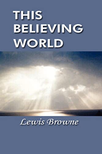 Beispielbild fr This Believing World zum Verkauf von Zoom Books Company