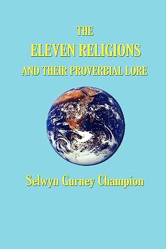 Stock image for Eleven Religions and Their Proverbial Lore for sale by Blindpig Books