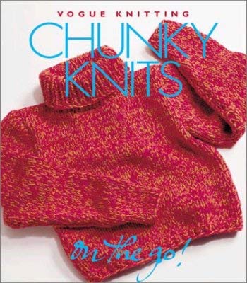 Imagen de archivo de Vogue? Knitting on the Go: Chunky Knits a la venta por SecondSale