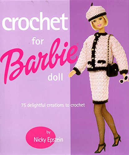 Stock image for Crochet for Barbie Doll: 75 Delightful Creations to Crochet for sale by Front Cover Books