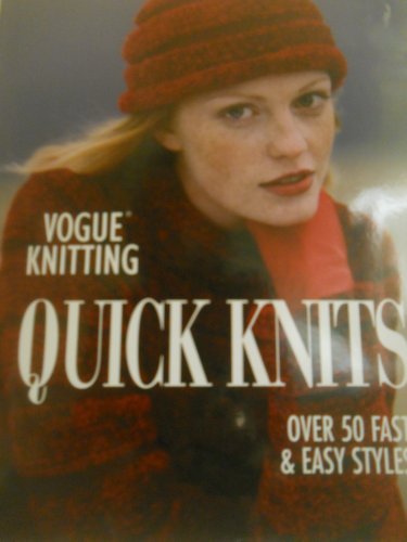 Stock image for Vogue Knitting: Quick Knits for sale by Front Cover Books