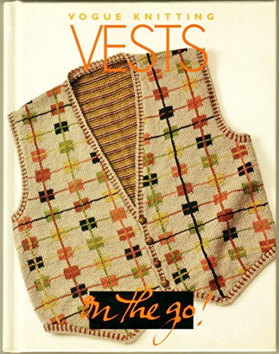 Imagen de archivo de Vogue Knitting on the Go: Vests a la venta por ZBK Books