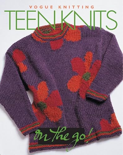 Beispielbild fr Teen Knits ("Vogue Knitting" on the Go!) zum Verkauf von Dan A. Domike