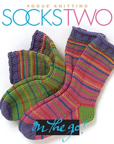 Stock image for Socks Two ("Vogue Knitting" on the Go!) ("Vogue Knitting" on the Go! S.) for sale by WorldofBooks