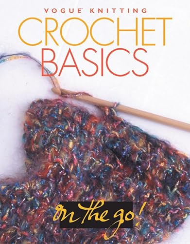 Stock image for Vogue® Knitting on the Go! Crochet Basics for sale by ZBK Books