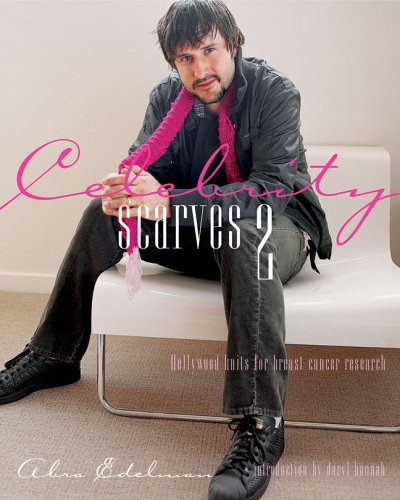 9781931543835: Celebrity Scarves 2: Hollywood Knits For Breast Cancer Research