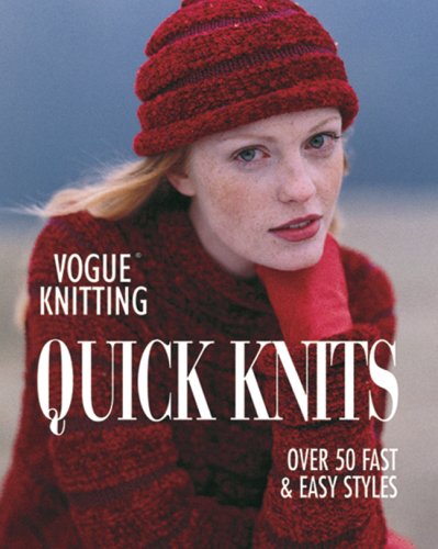 Beispielbild fr Vogue Knitting Quick Knits: Over 50 Fast & Easy Styles zum Verkauf von Stock & Trade  LLC