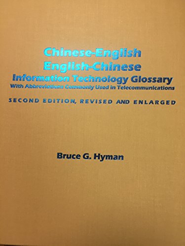 Beispielbild fr Chinese-English English-Chinese Information Technology Glossary, Second Edition, Revised and Enlarged zum Verkauf von HPB-Red
