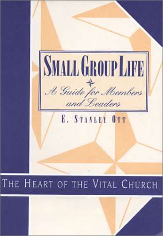 Stock image for Small Group Life A Guide for Members and Leaders for sale by ThriftBooks-Atlanta