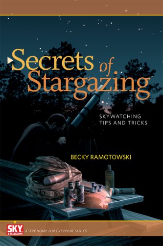 Beispielbild fr Secrets Of Stargazing: Skywatching Tips and Tricks (Astronomy for Everyone) zum Verkauf von BooksRun