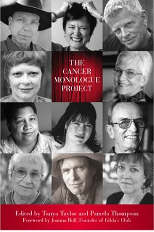 Imagen de archivo de The Cancer Monologue Project a la venta por More Than Words