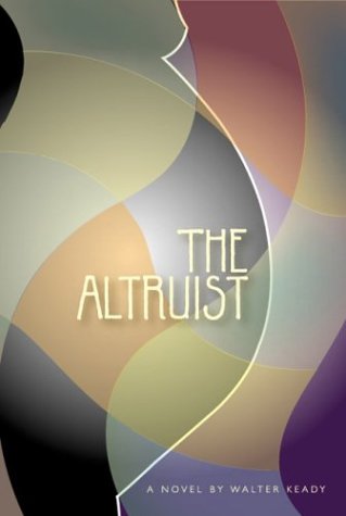 Stock image for The Altruist: A Novel for sale by SecondSale
