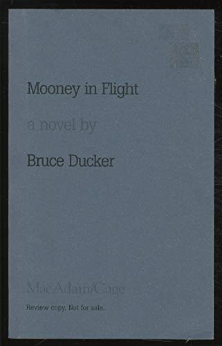 9781931561525: Mooney in Flight: A Novel
