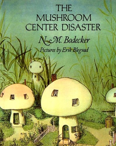 The Mushroom Center Disaster (9781931561983) by N. M. Bodecker