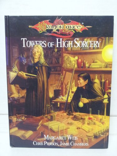 Towers of High Sorcery (Dragonlance) (9781931567176) by Jamie Chambers; Chris Pierson