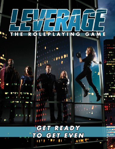 Leverage: The Roleplaying Game (9781931567244) by Cam Banks; Rob Donoghue; Clark Valen
