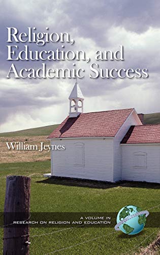 Beispielbild fr Religion, Education, and Academic Success (Hc) (Research on Religion and Education) zum Verkauf von Lucky's Textbooks
