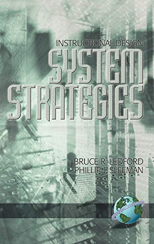 Instructional Design: System Strategies (Hc) (9781931576833) by Bruce R. Ledford; Phillip J. Sleeman