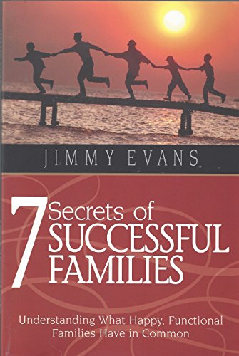 Stock image for 7 Secrets of Successful Families: Understanding What Happy, Functional Families Have in Common for sale by Hippo Books