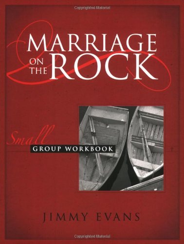 9781931585118: Marriage On The Rock Small Group, Workbook with Leader's Notes
