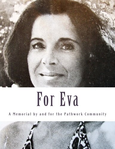 Beispielbild fr For Eva: A Memorial by and for the Pathwork Community zum Verkauf von Revaluation Books