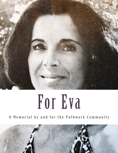 Stock image for For Eva: A Memorial by and for the Pathwork Community for sale by Revaluation Books