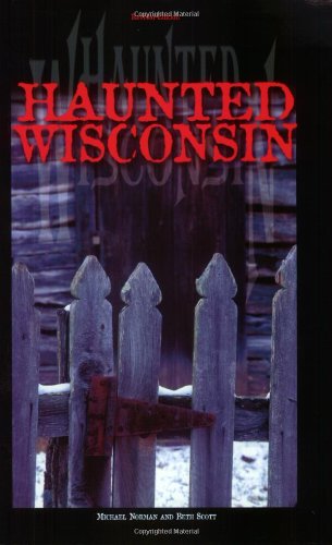 Imagen de archivo de Haunted Wisconsin a la venta por Upward Bound Books