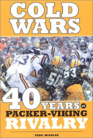 Stock image for Cold Wars: 40 Years of Packer Viking Rivalry for sale by ThriftBooks-Dallas