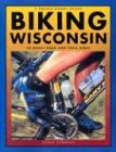 Biking Wisconsin: 50 Great Road and Trail Rides (Trails Books Guide) (9781931599344) by Johnson, Steve