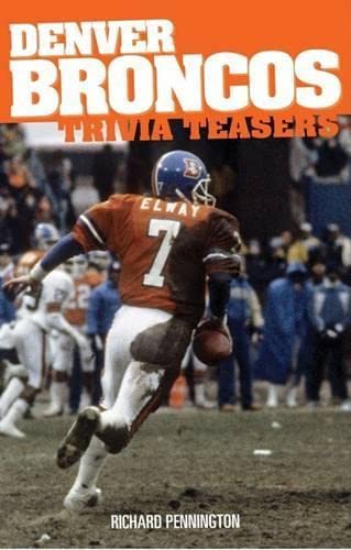 Beispielbild fr Denver Broncos Trivia Teasers zum Verkauf von ThriftBooks-Atlanta