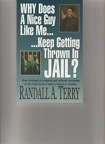 Stock image for Why Does A Nice Guy Like Me. Keep Getting Thrown in Jail? for sale by Wonder Book