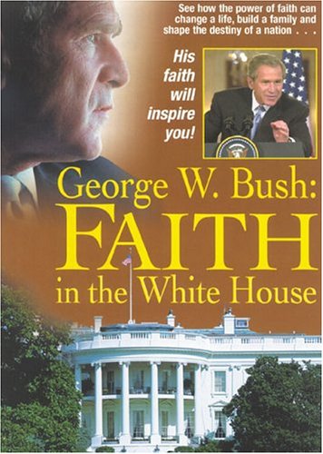 Imagen de archivo de George W Bush: Faith In The White House a la venta por Ergodebooks