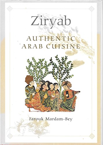 Imagen de archivo de Ziryab: Authentic Arab Cuisine a la venta por Decluttr