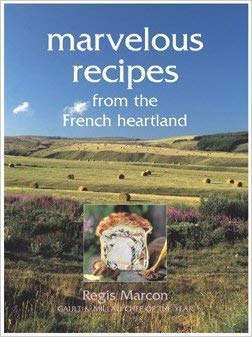 Imagen de archivo de Marvelous Recipes from the French Heartland a la venta por Ergodebooks
