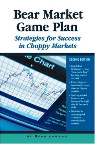 Beispielbild fr Bear Market Game Plan: Strategies for Success in Choppy Markets, Second Edition zum Verkauf von ThriftBooks-Atlanta