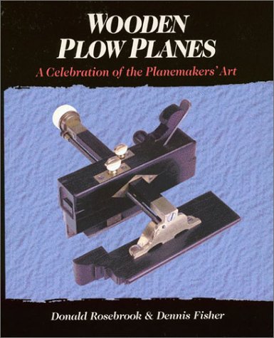 Stock image for WOODEN PLOW PLANES. A CELEBRATION OF THE PLANEMAKERS' ART for sale by Black Swan Books, Inc.