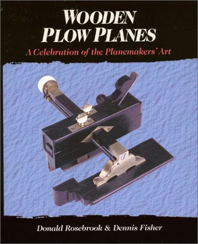 Wooden Plow Planes a Celebration of the Planemakers' Art