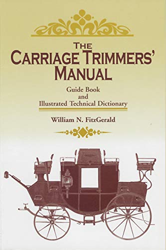 The Carriage Trimmers' Manual Guide book and Illustrated Technical Dictionary