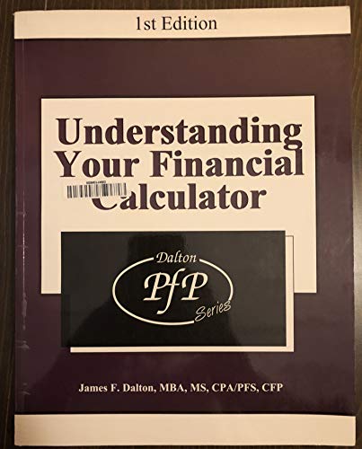 Imagen de archivo de Understanding your financial calculator (Dalton PFP series) a la venta por HPB-Ruby