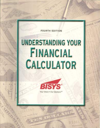 9781931629102: Understanding Your Financial Calculator [Taschenbuch] by BISYS Educational Se...
