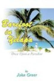 Barefoot in Yelapa, Once upon a Paradise (9781931633895) by Greer, John