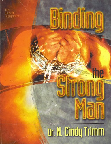 Beispielbild fr Binding the Strong Man (Rules of Engagement, Volume II) zum Verkauf von Better World Books