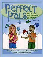 Imagen de archivo de Perfect Pals: How to Juggle Your Way from Perfection to Excellence a la venta por HPB-Ruby