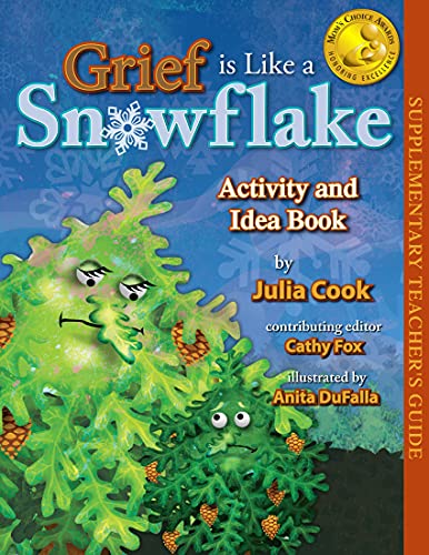 Stock image for Grief is Like a Snowflake Activity and Idea Book for sale by Half Price Books Inc.
