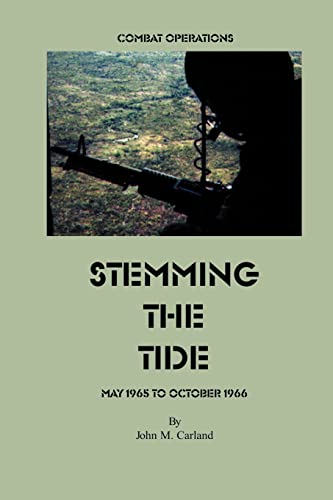 Stock image for Stemming the Tide: Combat Operations May 1965 to October 1966 for sale by Chiron Media