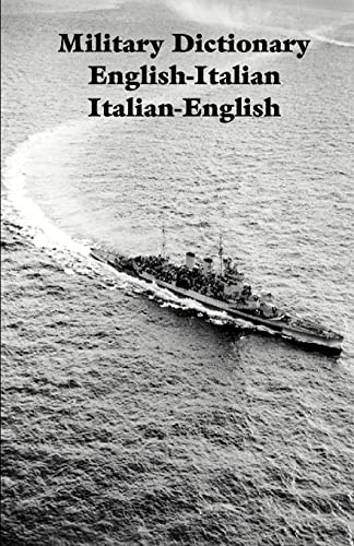 Beispielbild fr Military Dictionary English-Italian Italian-English (Italian and English Edition) [Paperback] Government Reprints Press zum Verkauf von Particular Things