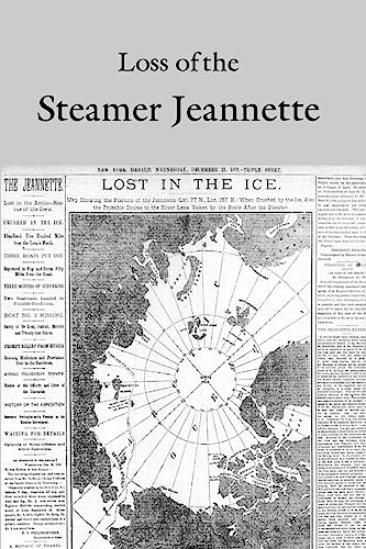 Imagen de archivo de Loss of the Steamer Jeannette a la venta por Adkins Books