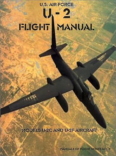 9781931641654: U-2 Flight Manual: Models U-2C and U-2F Aircraft: 02